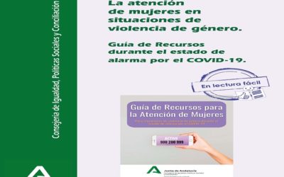 GUÍA DE ATENCIÓN DE MUJERES EN SITUACIONES DE VIOLENCIA DE GÉNERO DURANTE EL ESTADO DE ALARMA POR EL COVID-19