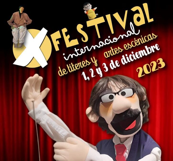 X Festival Internacional de Títeres y Artes Escénicas «TitiriColonia»